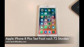 Apple iPhone 8 Plus Test Fazit nach 72 Stunden