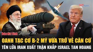 24H Recap 6/22: US B-2s return, Iran launches missiles across Israel