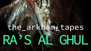 The Arkham Tapes: Ra's al Ghul // Batman Analog Horror