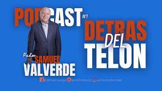 DETRAS DEL TELON con Samuel Valverde "Podcast"