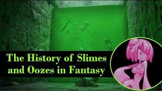 History of Slimes and Oozes in Fantasy