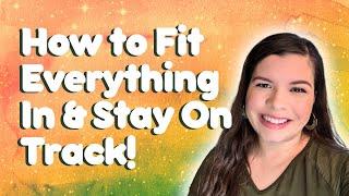 How to Fit Everything In & Stay On Track | How to Plan Out and Implement Your Curriculum