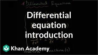 Differential equation introduction | First order differential equations | Khan Academy