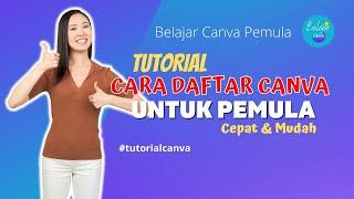 TUTORIAL CARA DAFTAR CANVA CEPAT DAN MUDAH!. Tutorial Canva Pemula.