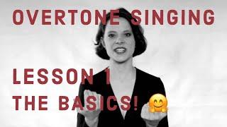 overtone singing - lesson 1: basics by Anna-Maria Hefele