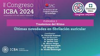 Últimas novedades en fibrilación auricular -Trastornos del Ritmo - PreCongreso ICBA 2024