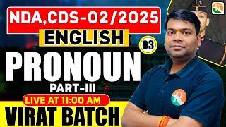 VIRAT Batch / Pronoun-03 / English for NDA, CDS / English Classes for NDA, CDS / NDA English Classes