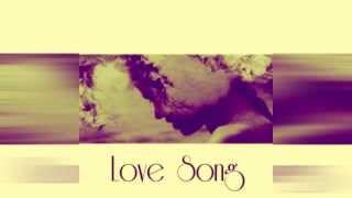 "Love Song" - Lady Rae