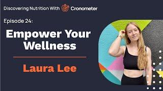 Empower Your Wellness by Transforming Mindsets with Laura Lee