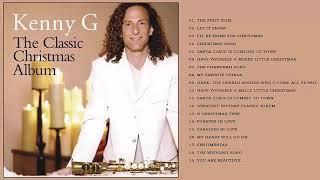 Kenny G Christmas Album - Best Saxophone Christmas Songs