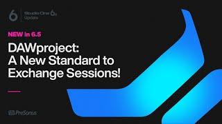 DAWproject – A New Standard To Exchange Sessions | Studio One 6.5 | PreSonus