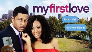 My First Love | FULL MOVIE | 2015 | Romance, Drama | Gabrielle Dennis, Pooch Hall