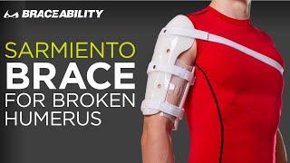 Sarmiento Brace | Humeral Fracture Splint and Upper Arm Support for Broken Humerus