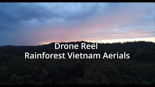 Tropical Forest Vietnam | Drone Showreel | Wildlife Films Vietnam | Dop/cameraman, videographer