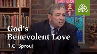 God's Benevolent Love: Loved by God with R.C. Sproul