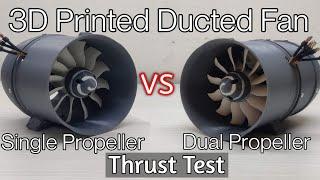 DIY Electric Ducted Fan | 3D Printed | Thrust Test | Single propeller Vs Dual Propeller