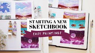 Starting a new sketchbook | easy paintings 