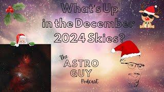 What's Up in the December 2024 Skies?