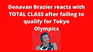 Donavan Brazier displays total class after failing to make 2020 US Olympic men's 800 team.