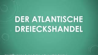 Der Atlantische Dreieckshandel einfach und kurz erklärt