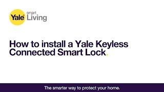 How to install a Yale Keyless Connected Smart Lock