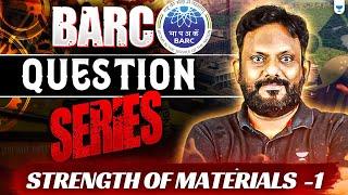 BARC Exam 2025: Strength of Materials | Must-Solve Questions Part-1 | Praveen Kulkarni