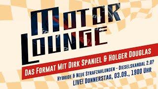 Motorlounge Livestream Thema: Hybride & Neue Strafzahlungen - Dieselskandal 2.0?