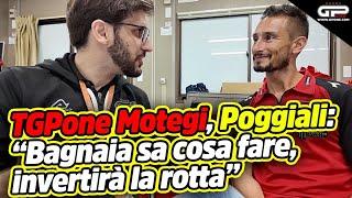 TGPOne Motegi, Poggiali: "Bagnaia sa cosa vuole, invertiremo la rotta"