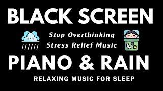 Relaxing Music for Stress Relief and Deep Sleep ｜ Stop Overthinking, Sleep Music, Calming Music