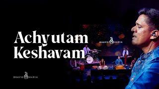 अच्युतम केशवम | Achyutam Keshavam | Popular Krishna Bhajan by Bhavik Haria