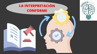 LA INTERPRETACIÓN CONFORME