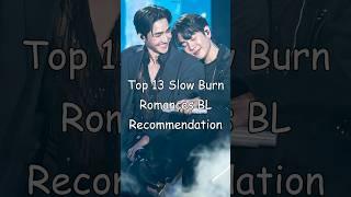 Top 13 Slow Burn Romances BL Recommendation (Part 1)#blrama #blseriestowatch #blseries #bldrama