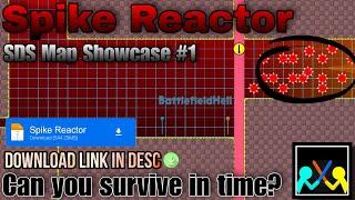 SDS Map Showcase #1 -  ️ Spike Reactor  (Downloadable! ⬇) | StickVince12