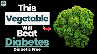 Top 9 Best Vegetables For Diabetics to Eat! (Lower Blood Sugar)