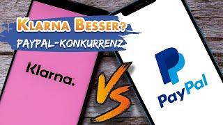 Klarna besser als PayPal?