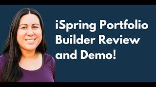 iSpring Portfolio Builder Review and Demo!