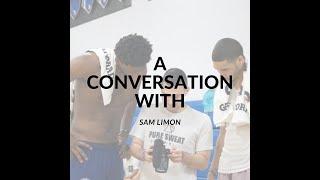 A Conversation With: Sam Limon