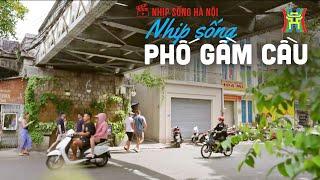 Nhịp sống phố Gầm Cầu | Nhịp sống Hà Nội