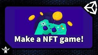 Fastest Way To Create NFT Game Unity 2023!