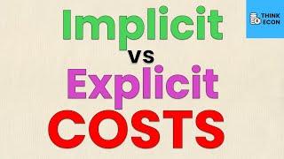 Explicit vs Implicit Costs: Understanding the Difference | Think Econ