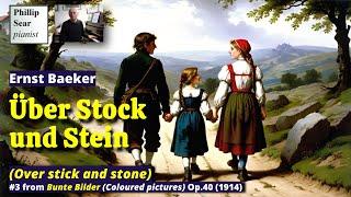 Ernst Baeker: Über Stock und Stein (Over stick and stone), Op.40 No.3