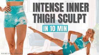 INTENSE INNER THIGH Sculpt BURN  (optional WEIGHTS) Rebecca Louise