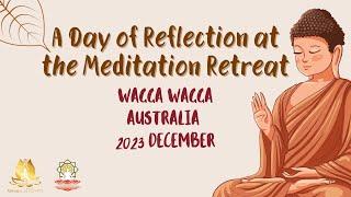 A Day of Reflection at the Meditation Retreat