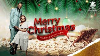 EMMANUEL MAKANDIWA| Merry Christmas