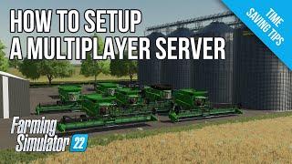 Setting up a Multiplayer Server with Third Party Mods - Farming Simulator 22