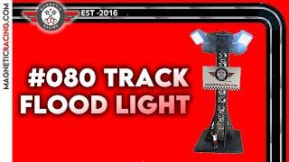 Scalextric 080 Track Flood Light System from Magnetic Racing. Great for all Slot Car Tracks.