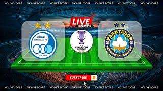 Esteghlal Tehran vs Pakhtakor |Live Match Today