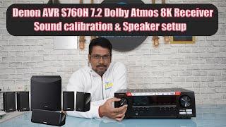 Denon AVR S760H 7.2 Dolby Atmos 8K Receiver Sound calibration & Speaker setup 