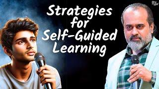 Adapting Teachings: Strategies for Self-Guided Learning || Acharya Prashant (2024)