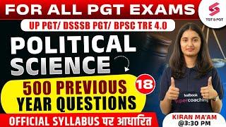 Political Science For All PGT Exams 2025 | UP,DSSSB & BPSC PGT Political Science PYQs#18 | Kiran